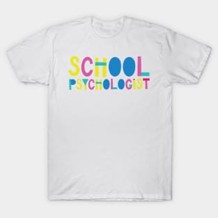 School Psychologist Gift Idea Cute Back to School T-Shirt